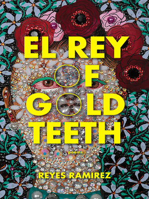 cover image of El Rey of Gold Teeth